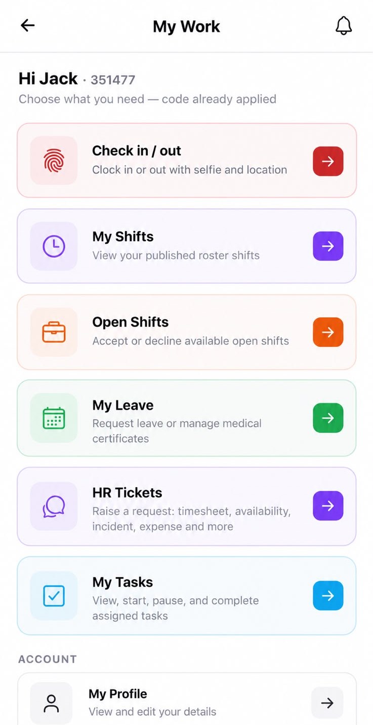 My Work home screen: check in/out, my shifts, open shifts, my leave, HR tickets and my tasks